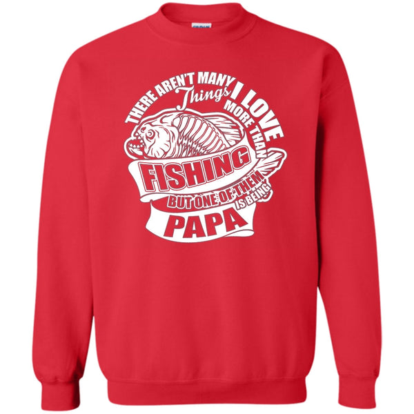 Being Papa T Shirt, Fishing Dad Sweatshirt