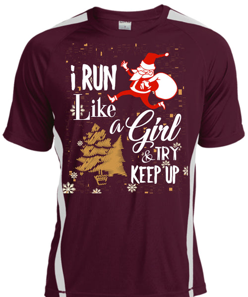 I Run Like A Girl And Try Keep Up T Shirt, This Girl Loves Christmas T Shirt, Cool Shirt