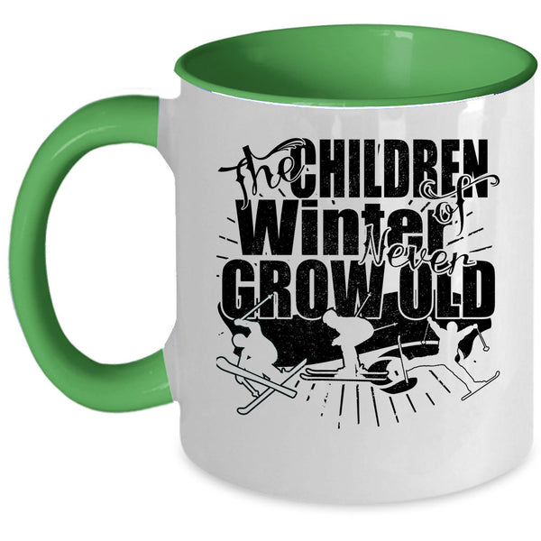 Funny Coffee Mug, The Chirldren Of Winter Never Grow Old Accent Mug
