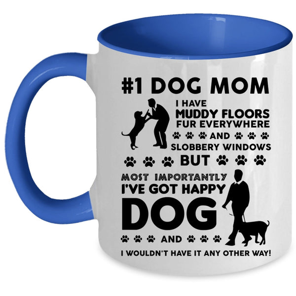 Dog Mom Cup, I've Got Happy Dog Mug, My Dogs Cup