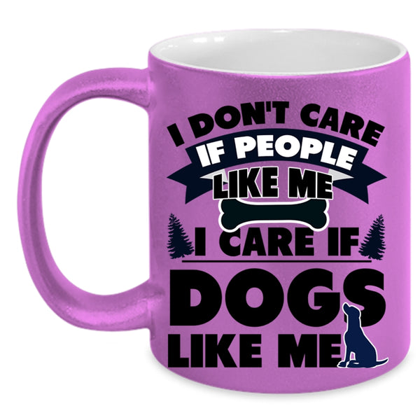 Cute Dogs Coffee Mug, I Care If Dogs Like Me Accent Mug