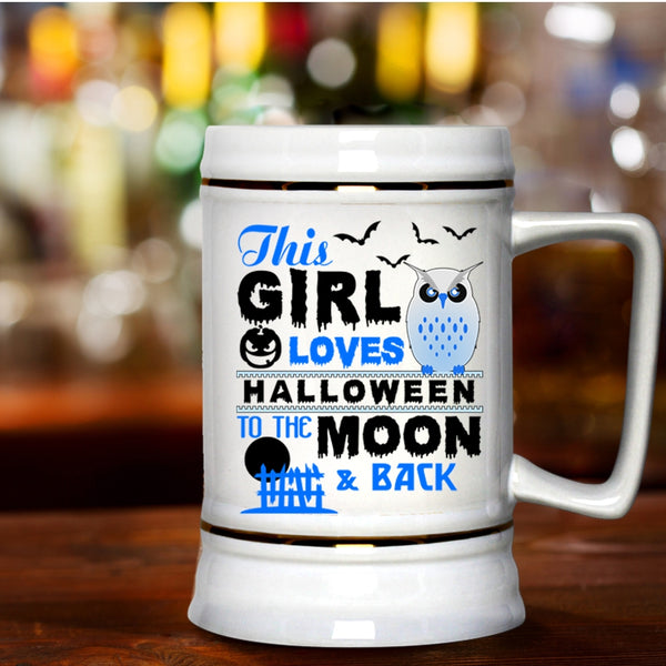 Gift For My Daughter Beer Stein 22oz, This Girl Loves Halloween Beer Mug
