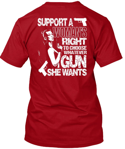 Choose Whatever Gun T Shirt, Support A Woman's Right T Shirt