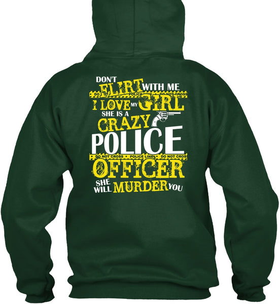 She Is A Crazy Police Officer T Shirt, I Love My Girl T Shirt