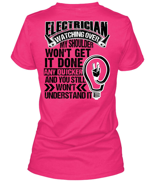 Electrician Watching Over T Shirt, I Love Electrician T Shirt