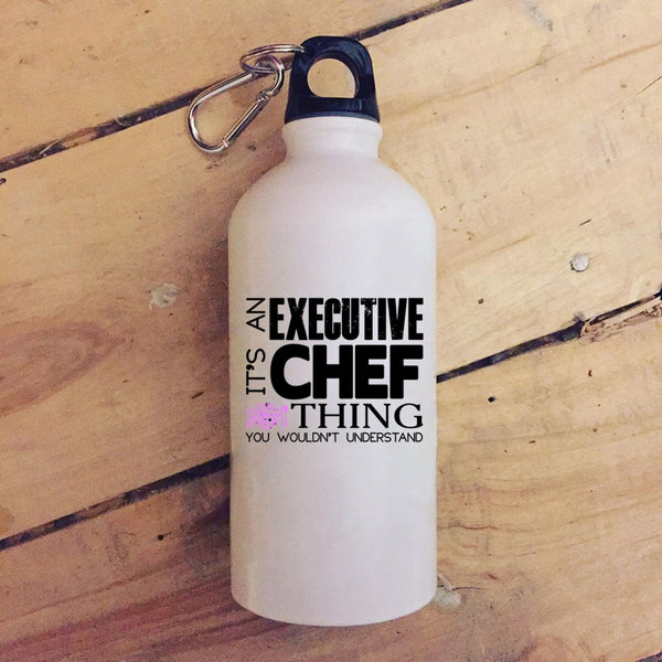 It's An Executive Chef Thing 20 oz Stainless Steel Bottle,I Love Chef Outdoor Sports Water Bottle
