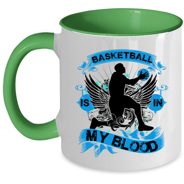 Cute Gift For Basketball Player Coffee Mug, Basketball Is In My Blood Accent Mug