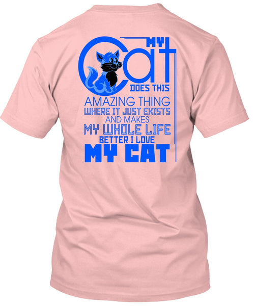 My Cat Does This Amazing Thing T Shirt, My Favorite T Shirt