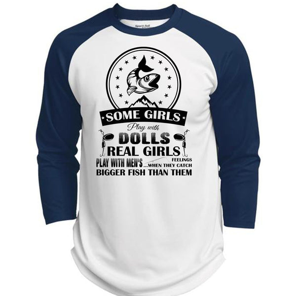 Real Girls Play With Men's When They Catch Bigger Fish T Shirt, Favorite T Shirt  (Polyester Game Baseball Jersey)