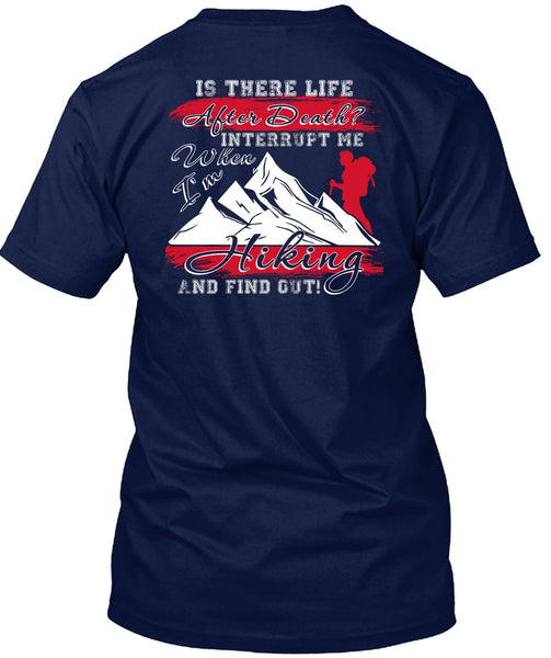 I'm Hiking T Shirt, Being A Hiker T Shirt