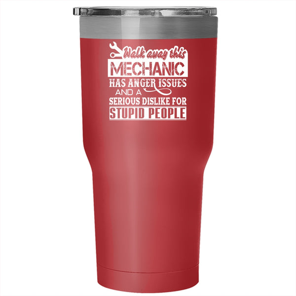 This Mechanic Has Anger Issue Tumbler 30 oz Stainless Steel, Funny Mechanics Travel Mug