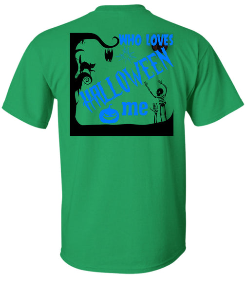 Who Loves Halloween Me T Shirt, I Love You Pumpkin T Shirt