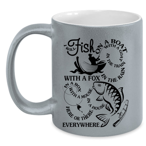 Funny Fisher Coffee Mug, I Will Fish On A Boat With A Goat Accent Mug