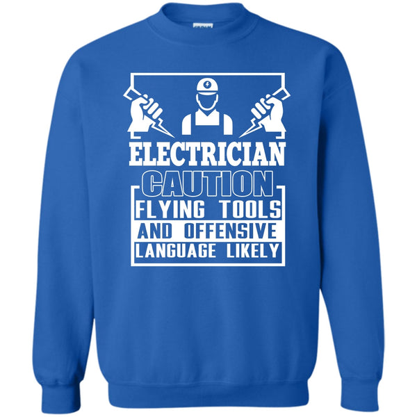 Flying Tools And Offensive T Shirt, Coolest Electrician Sweatshirt