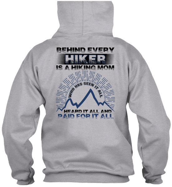 Behind Every Hiker Is A Hiking Mom T Shirt, I Love Hiking T Shirt
