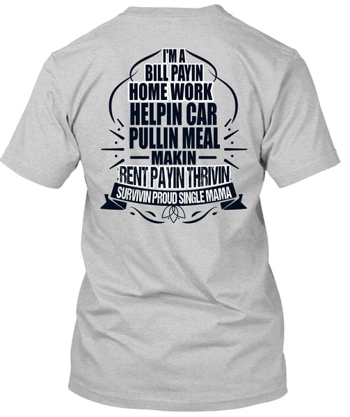 I'm A Bill Paying T Shirt, I Love Mom T Shirt