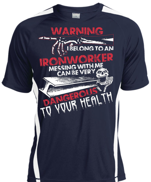 I Belong To An Ironworker T Shirt, Dangerous To Your Health T Shirt, Cool Shirt