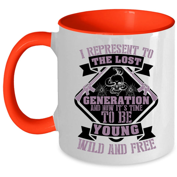 Funny Coffee Mug, It's Time To Be Young Wild And Free Accent Mug