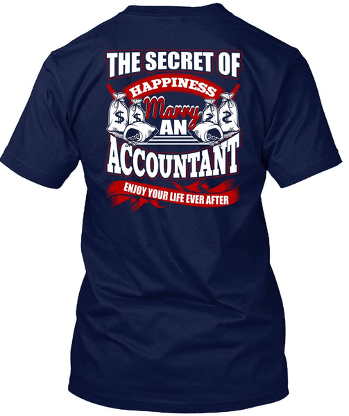Happiness Marry An Accountant T Shirt, Being An Accountant T Shirt