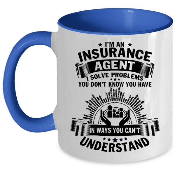 Insurance Agent Coffee Mug, I'm An Insurance Agent Accent Mug