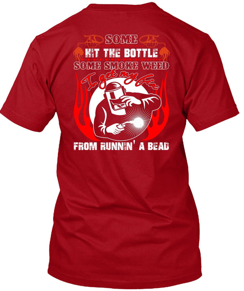 I Get My Fix T Shirt, Being A Welder T Shirt