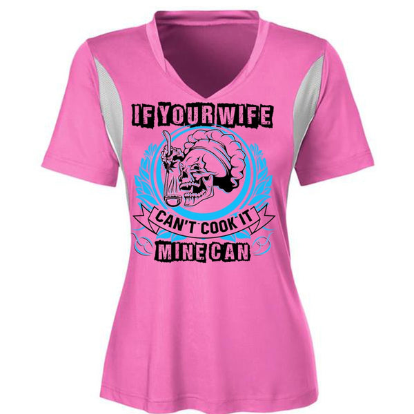 If You Wife Can't Cook It Mine Can T Shirt, I Love Wife T Shirt