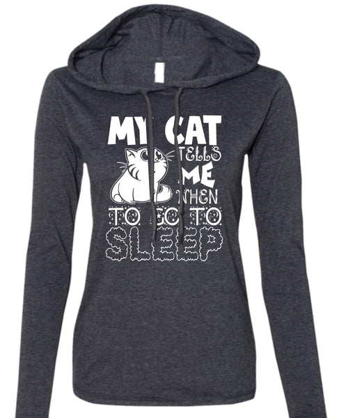 My Cat Tells Me T Shirt, To Go To Sleep T Shirt (Anvil Ladies Ringspun Hooded)