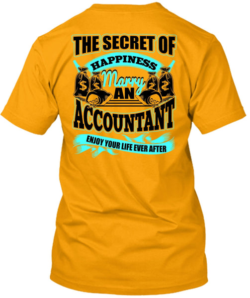 Happiness Marry An Accountant T Shirt, I Love Accountant T Shirt