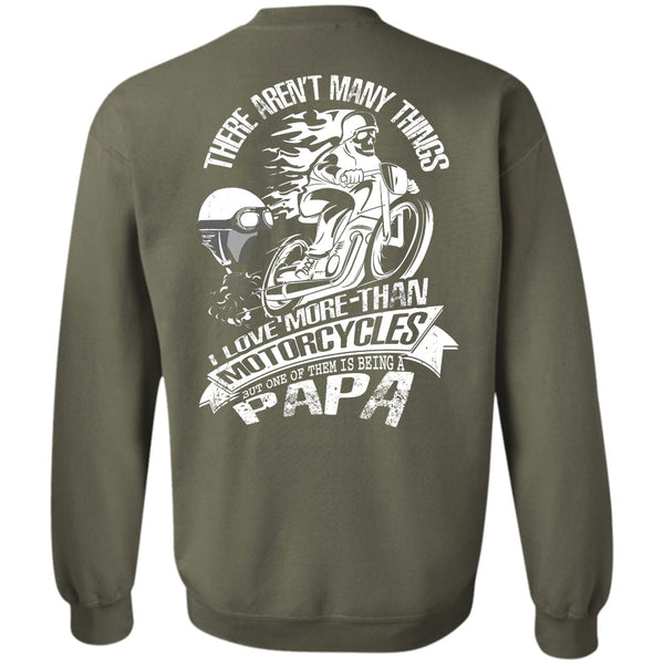 Being A Papa T Shirt, I Love Biker Sweatshirt