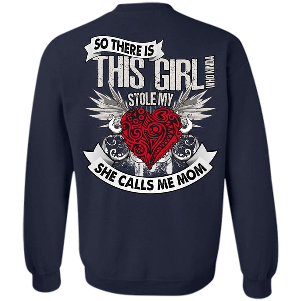 This Girl Stole My Heart T Shirt, I Love Mom Sweatshirt