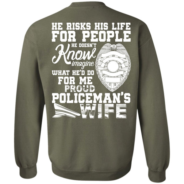 He Risks His Life T Shirt, I Love Police Sweatshirt