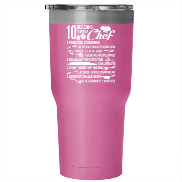 10 Reasons To Date A Chef Tumbler 30 oz Stainless Steel, Cool Couple Travel Mug