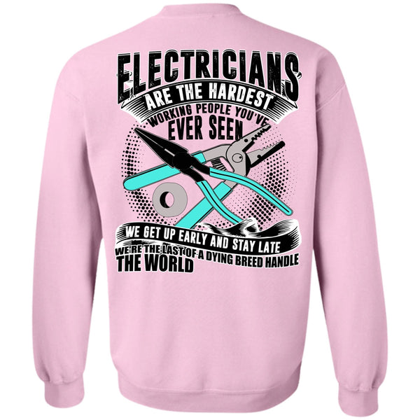 I Love Electrician T Shirt, Electricians Are The Hardest Working Sweatshirt
