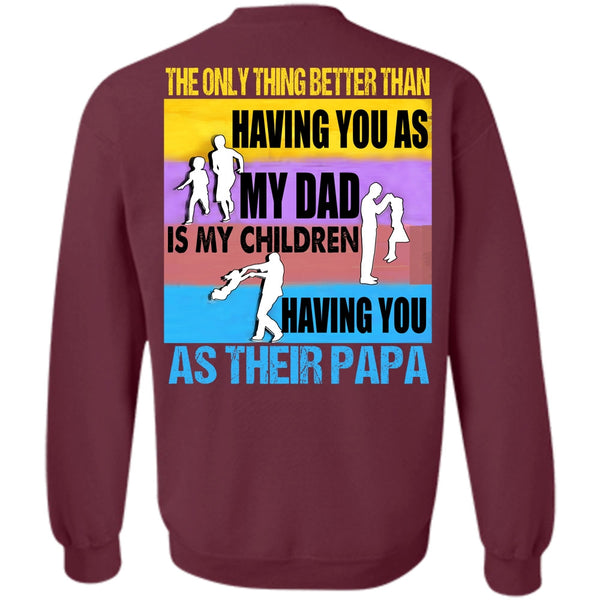 You As Their Papa T Shirt, I Love Papa Sweatshirt