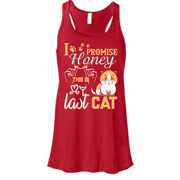 I Promise Honey T Shirt, This Is My Last Cat T Shirt, Cool T Shirt