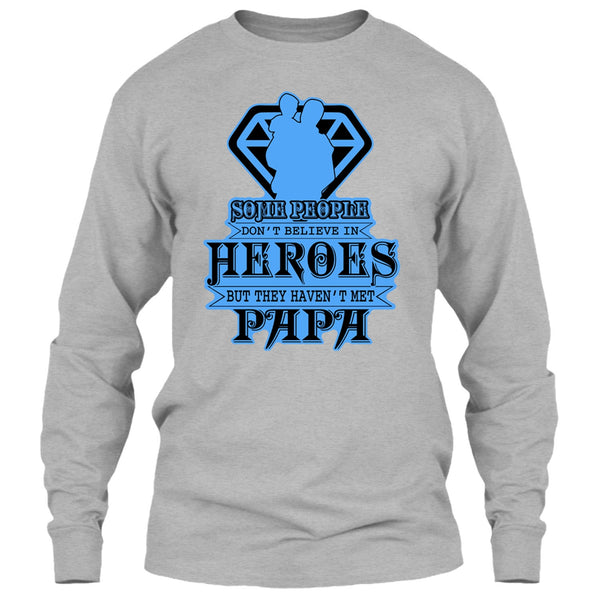 They Haven't Met Papa T Shirt, Gift For Papa T Shirt