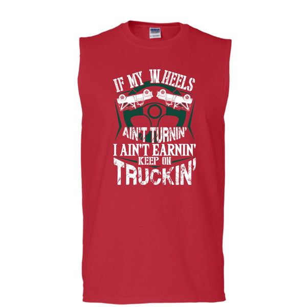 If My Car In Heels T Shirt, Keep On Trucking T Shirt, Cool T Shirt (Men's Cotton Sleeveless)