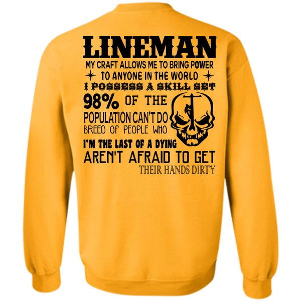 Being A Linemen T Shirt, Lineman My Craft Allows Me To Bring Power To Anyone In The World Sweatshirt
