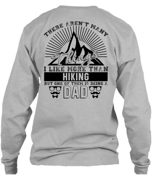 I Like More Than Hiking T Shirt, Love Hiking T Shirt