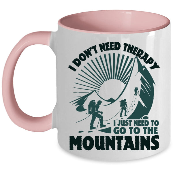 Outdoor Coffee Mug, I Just Need To Go The Mountains Accent Mug