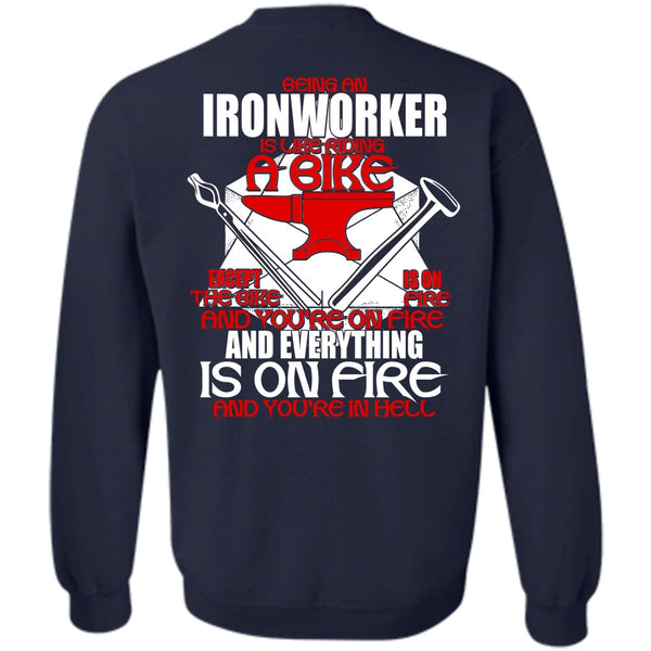 Like Riding A Bike T Shirt, I Love Ironworker Sweatshirt