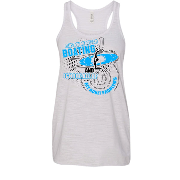 I Just Want To Go Boating T Shirt, I Love Boating Tank Top