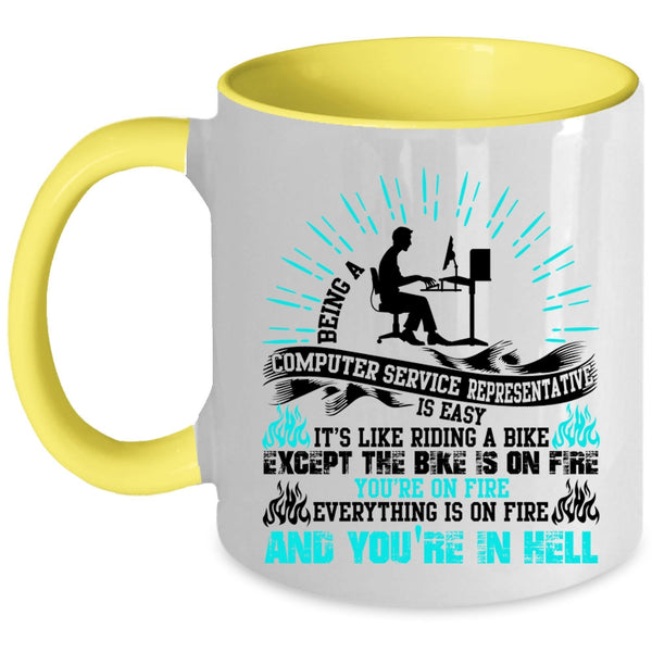 Cool Job Coffee Mug, Being A Computer Service Representative Accent Mug