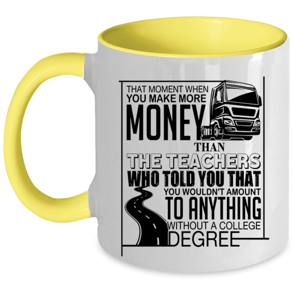 Funny Truckers Coffee Mug, Teachers Accent Mug