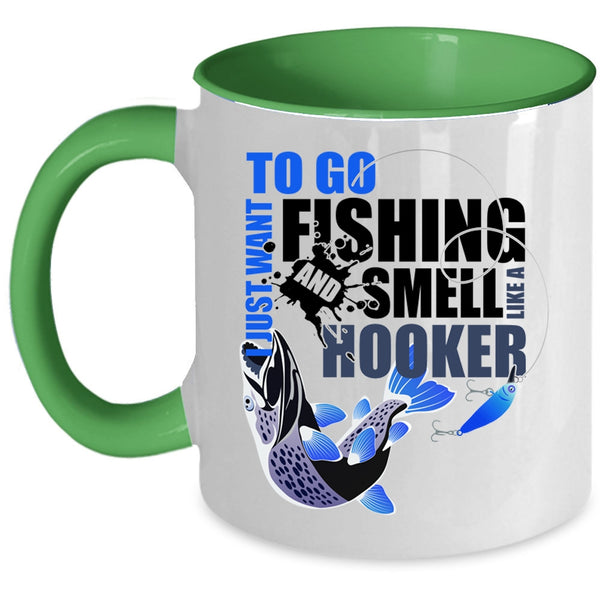 Awesome Fishing Coffee Mug, I Just Want To Go Fishing Accent Mug