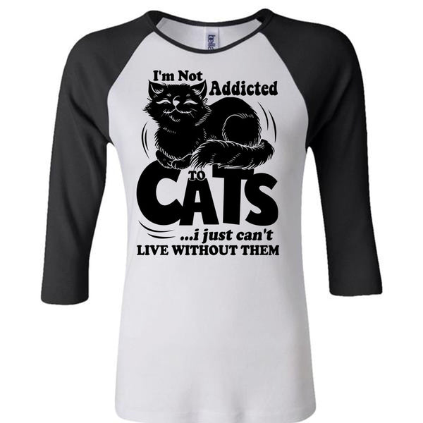 I'm Not Addicted To Cats T Shirt, I Love My Cat T Shirt, Awesome T-Shirts
