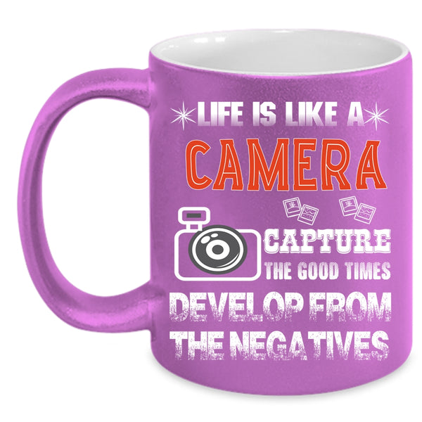 Life is Like A Camera Coffee Mug, Awesome Photographers Coffee Cup