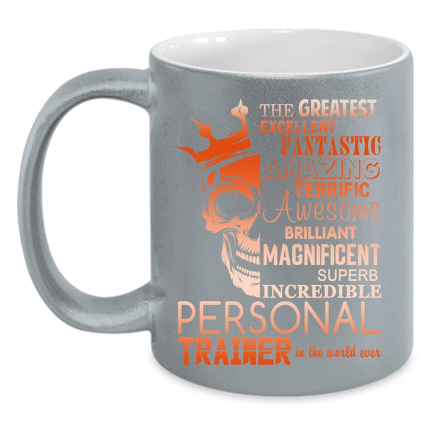 The Greatest Personal Trainer Coffee Mug, Cool Personal Trainer Coffee Cup