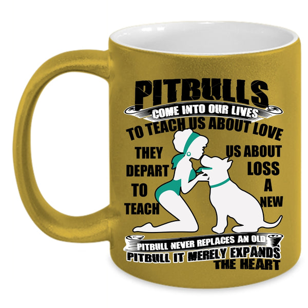 Cute Gift For My Daughter Coffee Mug, Pitbulls Come Into Our Lives Accent Mug