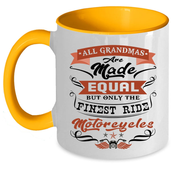 Cool Grandmas Coffee Mug, Only The Finest Grandmas Ride Motorcycles Accent Mug